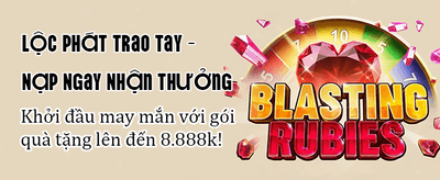 Thưởng Chào Mừng Cực Khủng
